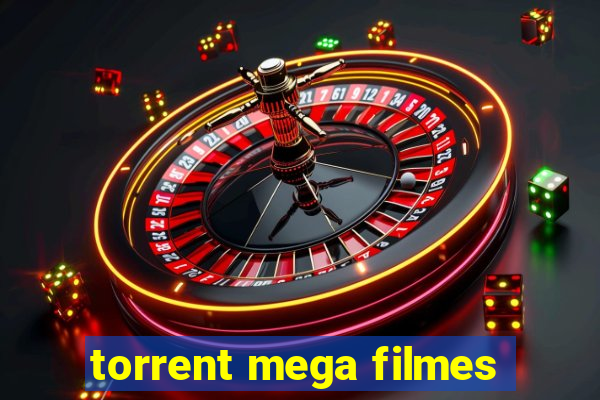 torrent mega filmes